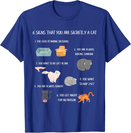 Six Signs That You Are Secretly A Cat Funny Best Cat Mom Women Girls Kids T-Shirt - T-Shirt | Royal