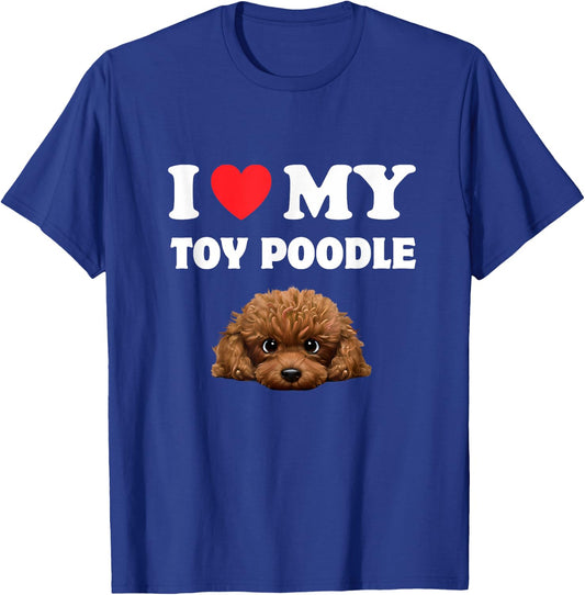 Cute I Love My Toy Poodle Dog Owner T-Shirt - T-Shirt | Royal