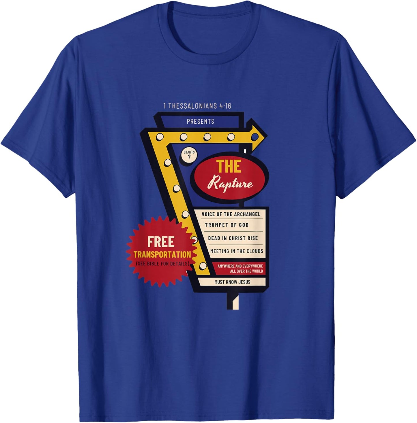 Jesus Is Coming Soon Funny Christian Rapture Bible Message T-Shirt - T-Shirt | Royal