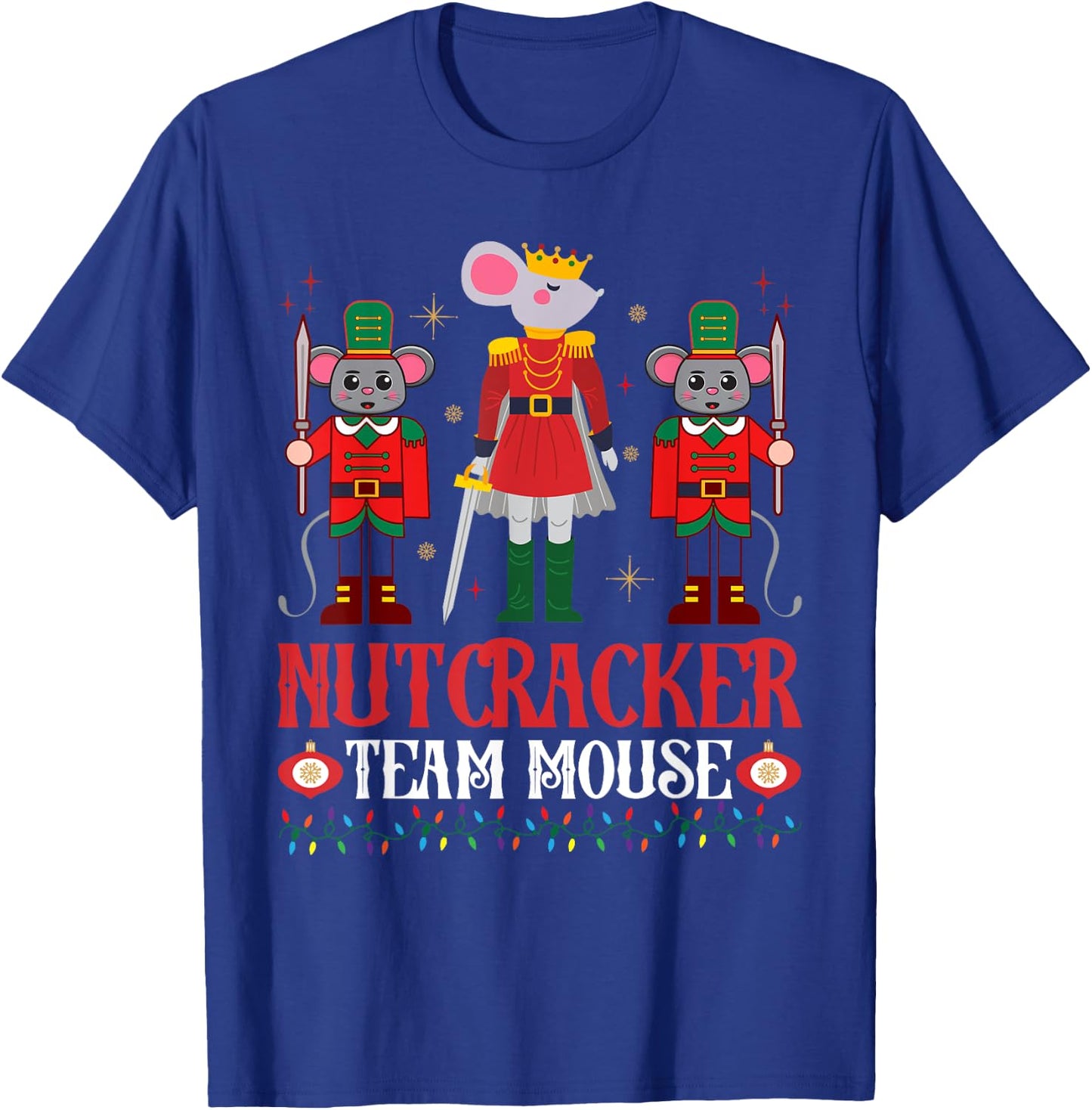 Nutcracker Team Mouse Christmas Holiday-Season T-Shirt - T-Shirt | Royal