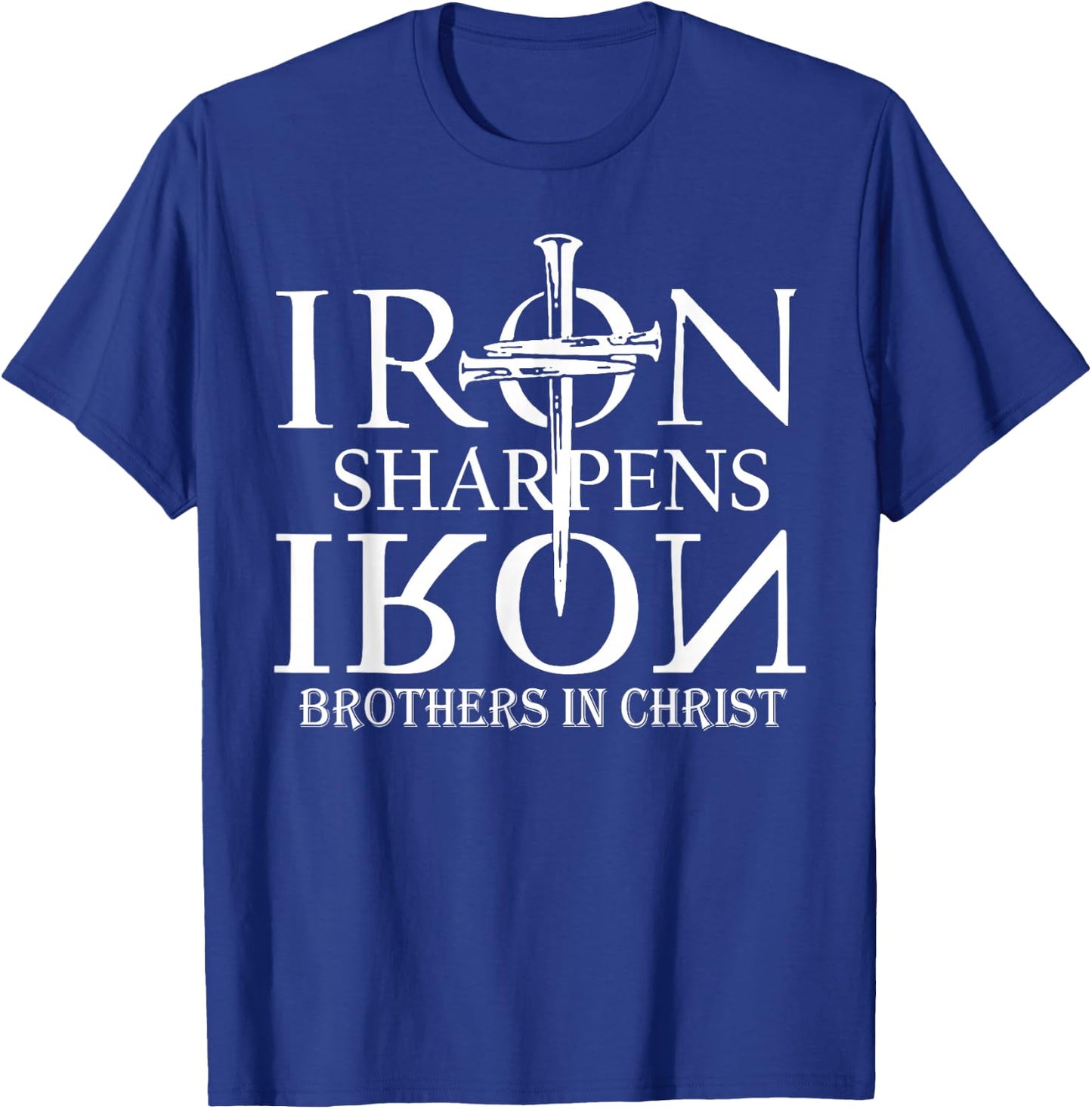 Iron Sharpens Iron Brothers In Christ T-Shirt - T-Shirt | Royal