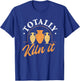 Totally kiln it - Pottery Ceramic Artist Potter Ceramicist T-Shirt - T-Shirt | Royal