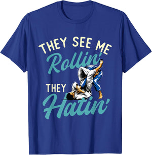 They See Me Rollin' They Hatin' - Brazilian Jiu Jitsu BJJ T-Shirt - T-Shirt | Royal