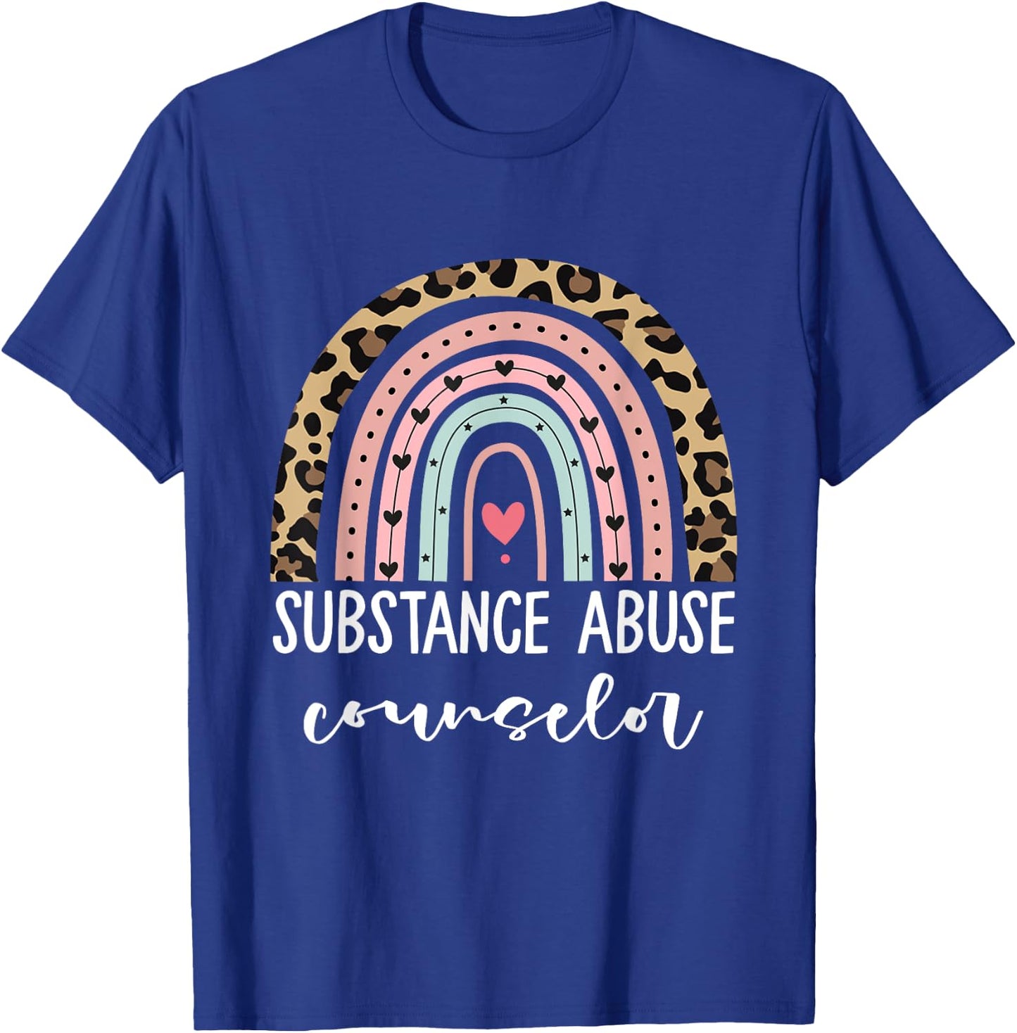 Substance Abuse Counselor Appreciation For Work T-Shirt - T-Shirt | Royal