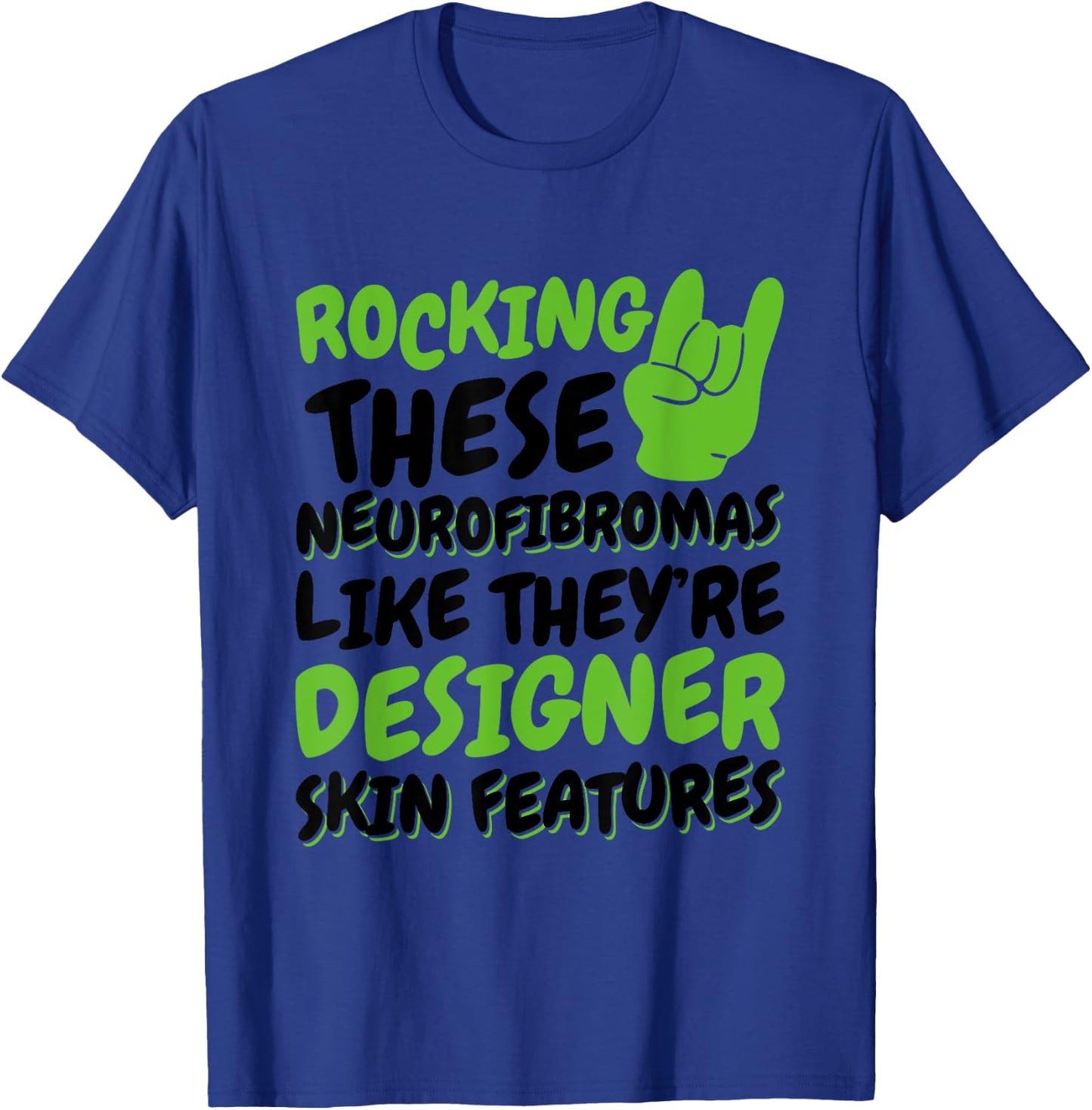 Rocking These Neurofibromas, Neurofibromatosis Warrior T-Shirt - T-Shirt | Royal