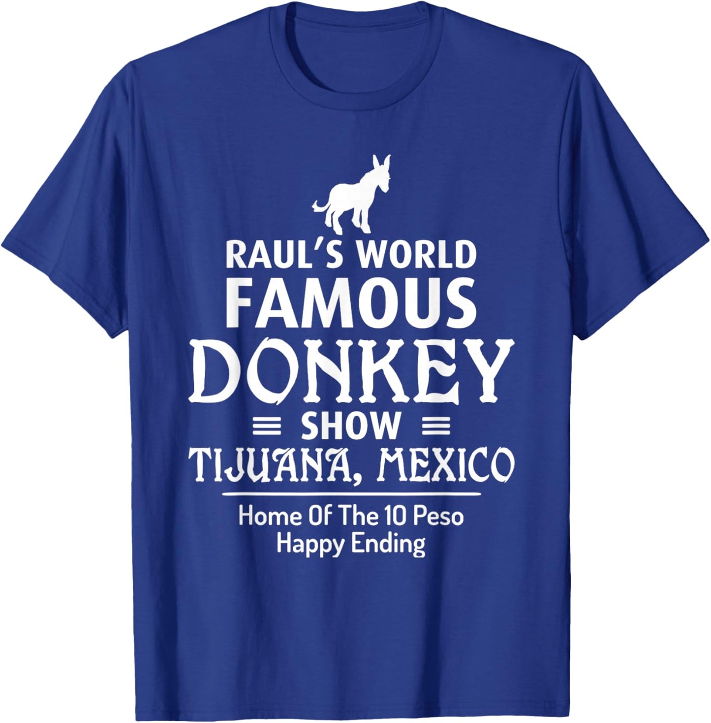 Tijuana Donkey Show Funny Retro 80's T-Shirt - T-Shirt | Royal