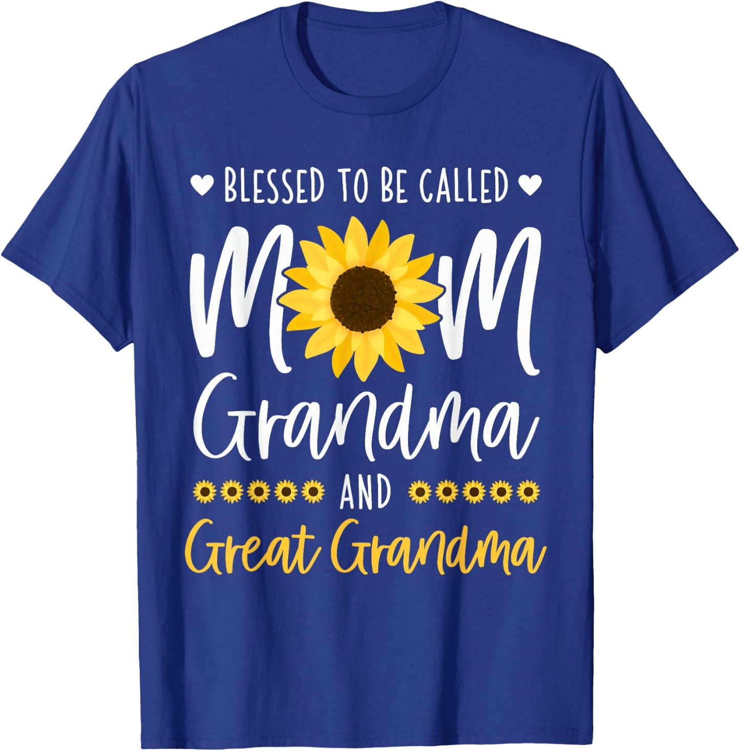 Blessed To Be Called Mom Grandma and Great Grandma Sunflower T-Shirt - T-Shirt | Royal