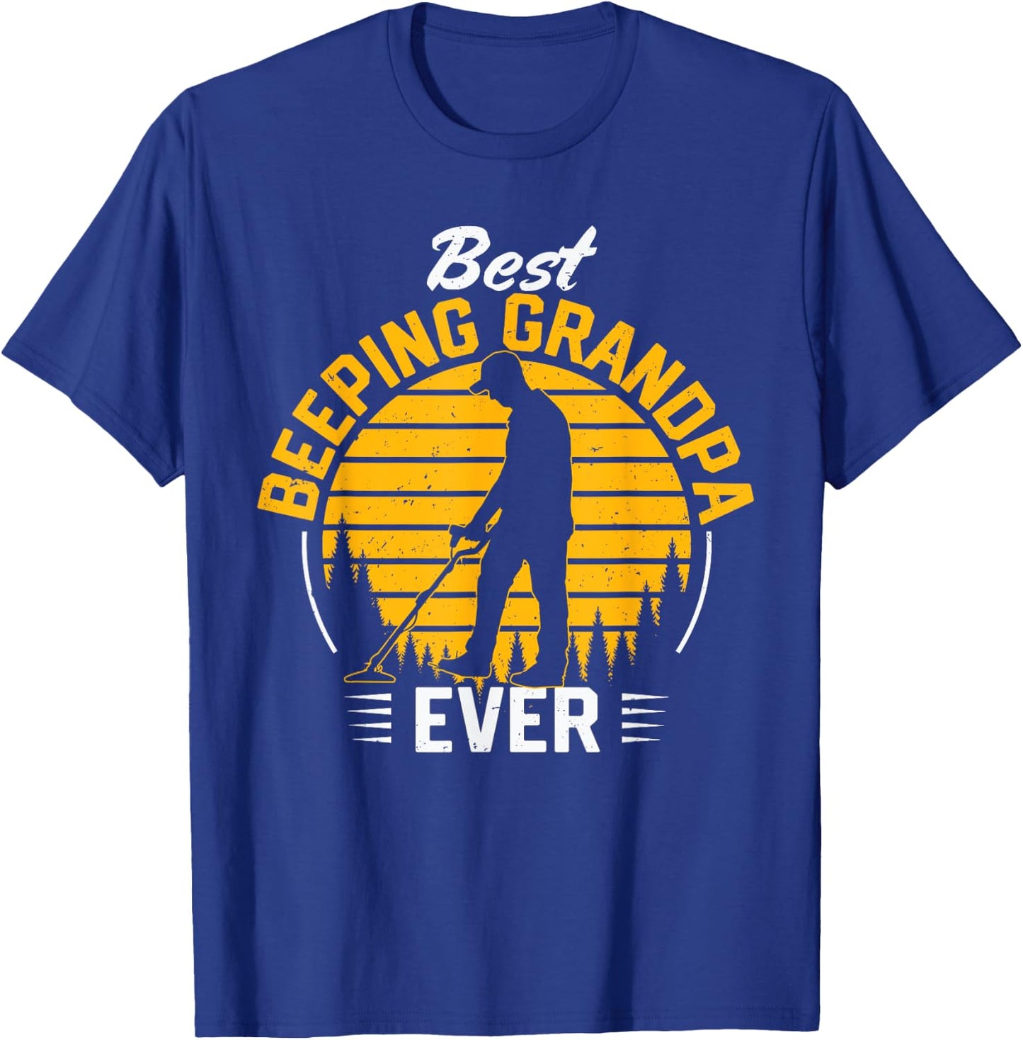 Best Beeping Grandpa Ever Metal Detecting Grandfather Men T-Shirt - T-Shirt | Royal