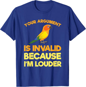 Funny Sun Conure Bird Lover Owner Gift I'm Louder T-Shirt - T-Shirt | Royal
