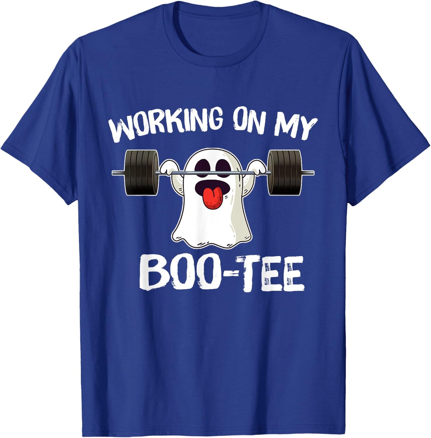 Working On My Booty Boo Funny Halloween Gym Ghost Pun T-Shirt - T-Shirt | Royal