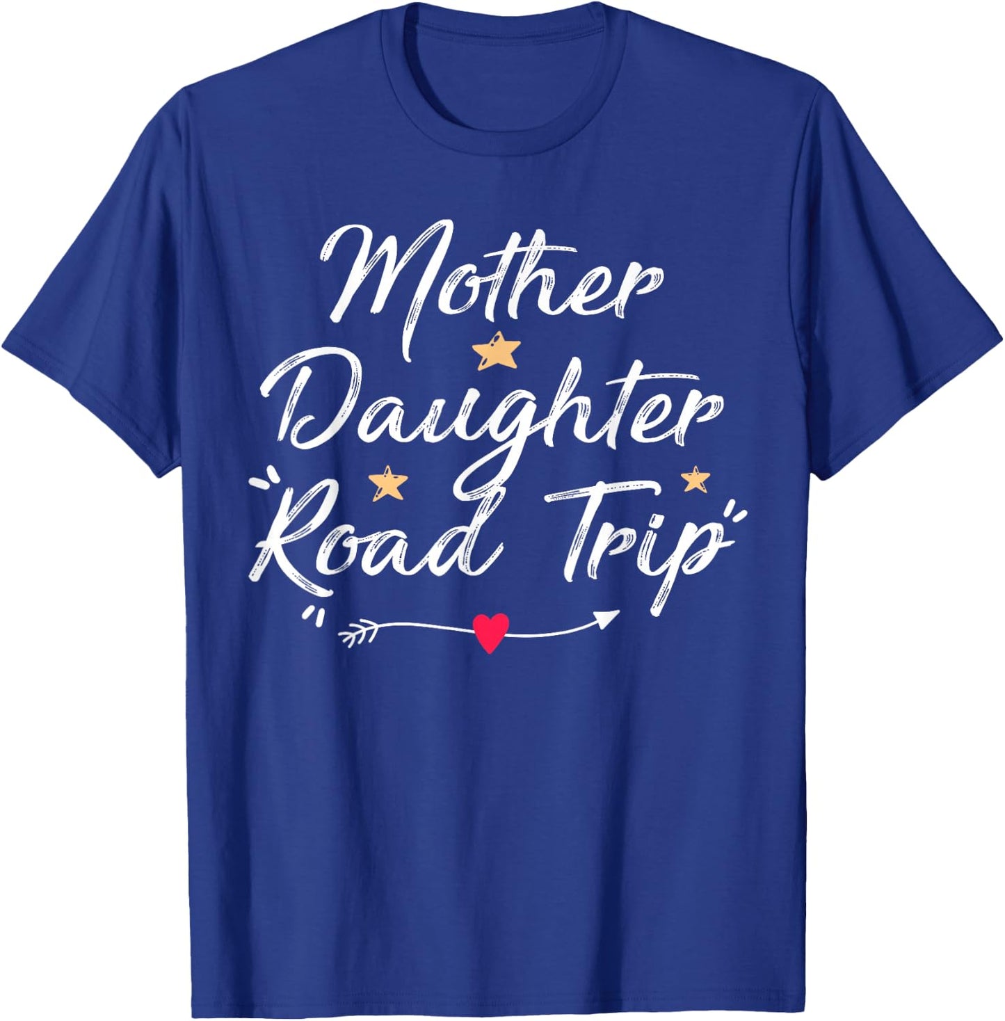 Mother Daughter Road Trip Funny Vacation Mom Daughter Travel T-Shirt - T-Shirt | Royal