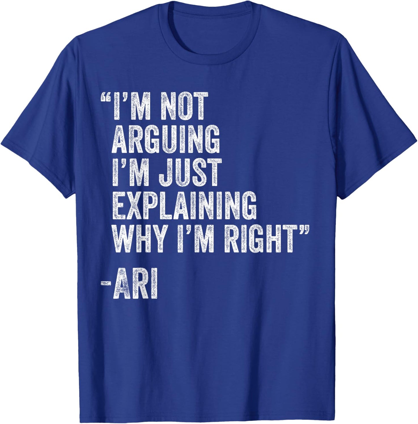 Ari Quote Funny Birthday Custom Name Idea Engineer T-Shirt - T-Shirt | Royal