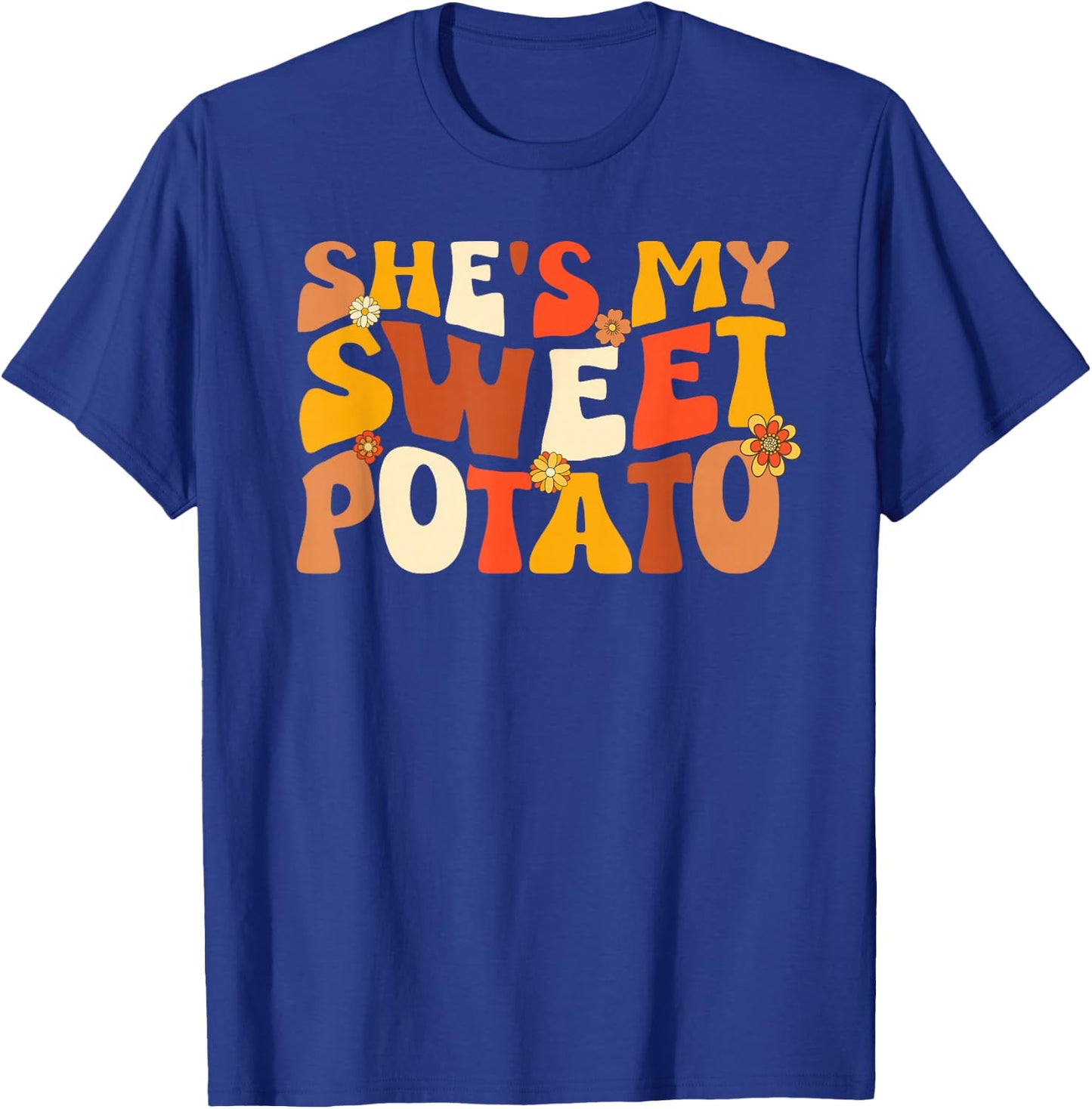 Thanksgiving Shirts Couples Sweet Potato I Yam Groovy Flower T-Shirt - T-Shirt | Royal