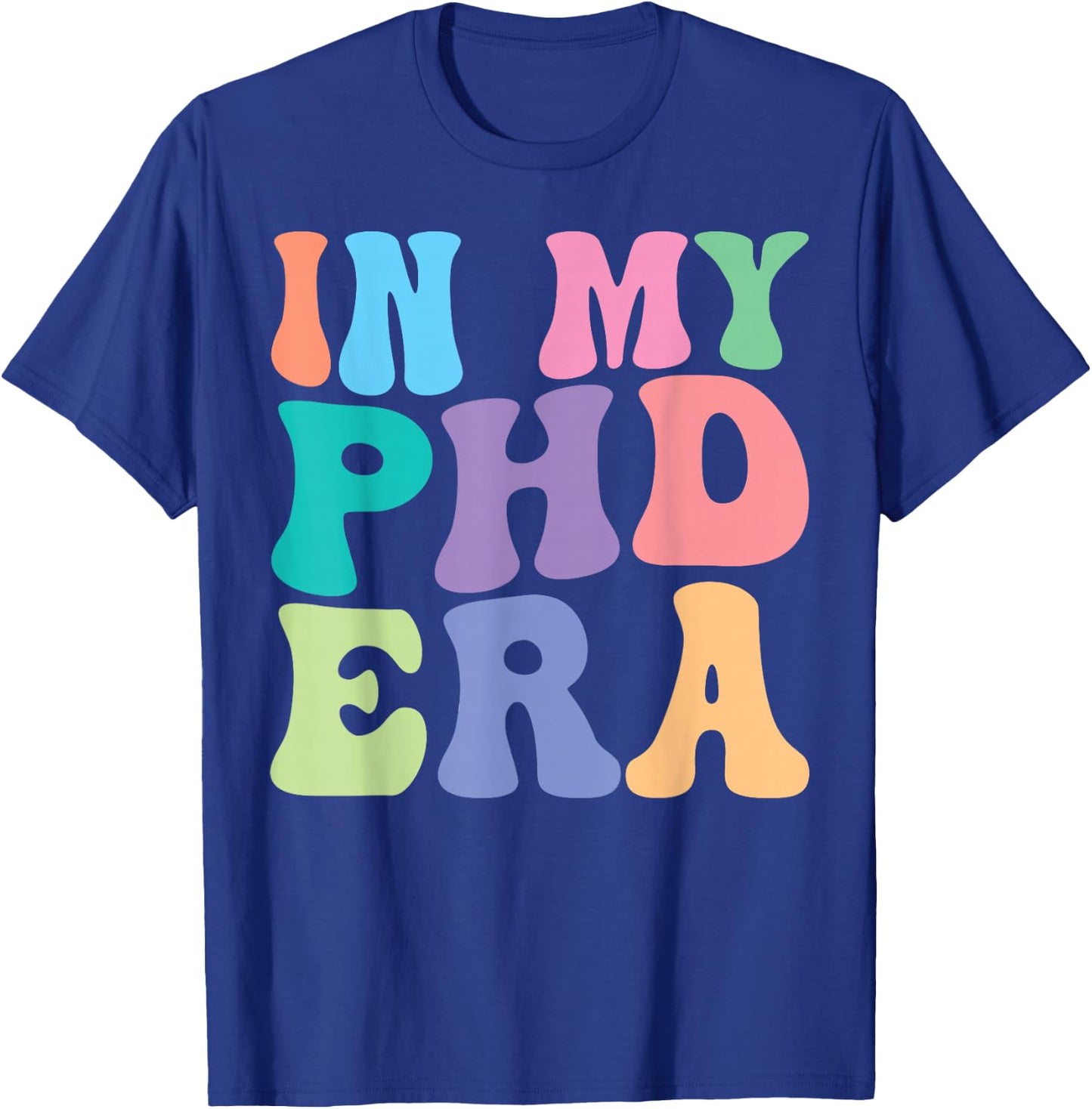 PHD Retro Groovy In My PHD Era T-Shirt - T-Shirt | Royal