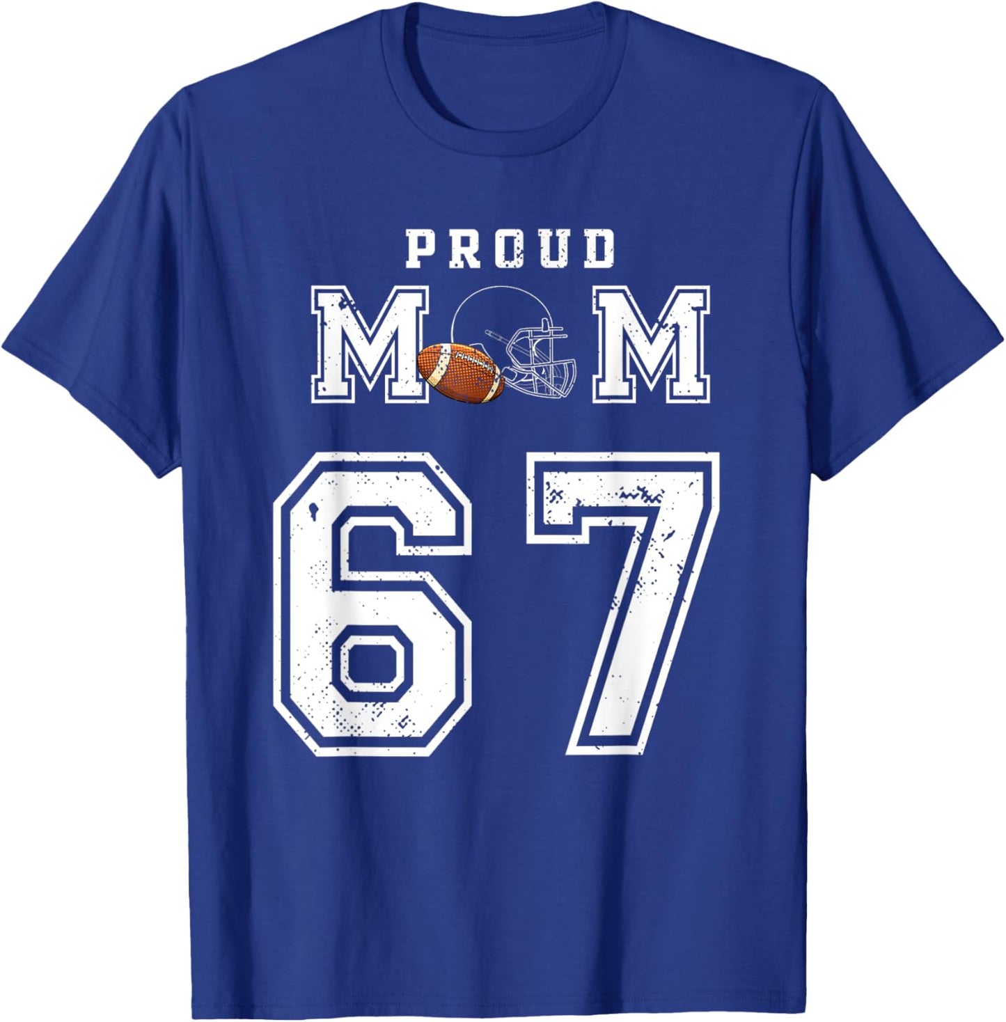 Custom Proud Football Mom Number 67 Personalized T-Shirt - T-Shirt | Royal