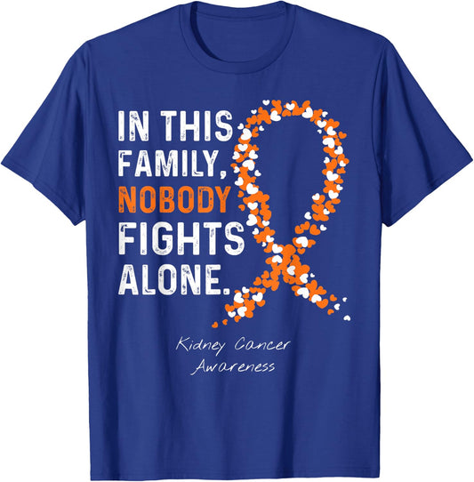 Kidney Cancer Awareness in This Family Nobody Fights Alone T-Shirt - T-Shirt | Royal