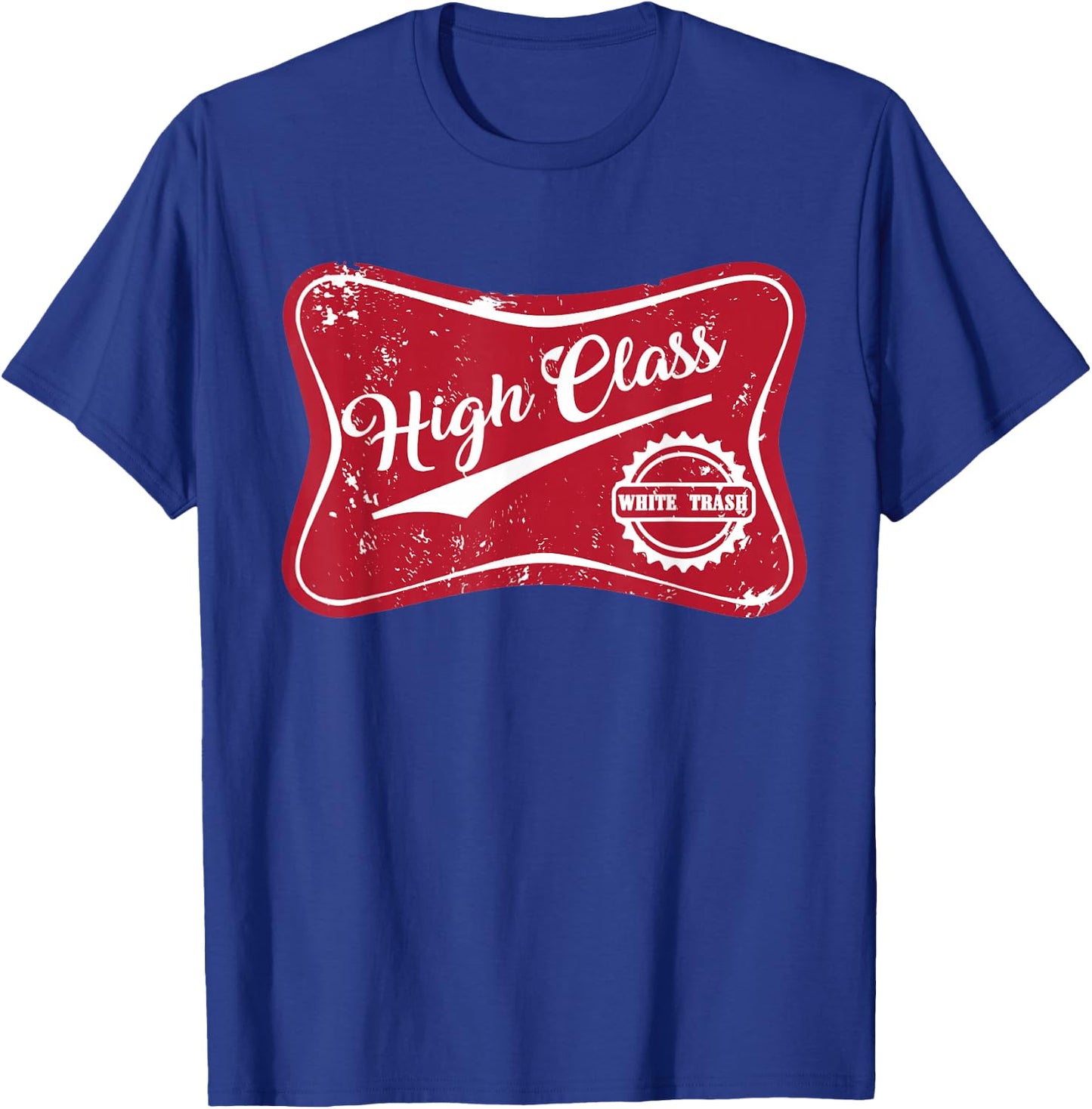 High Class White Trash Vintage Country & Women T-Shirt - T-Shirt | Royal