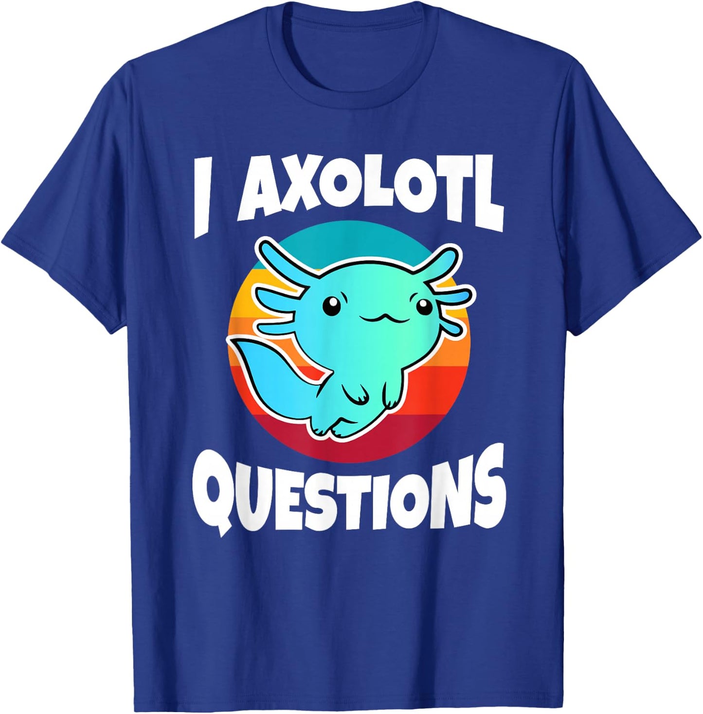 I Axolotl Questions Vintage Funny Kids T-Shirt - T-Shirt | Royal
