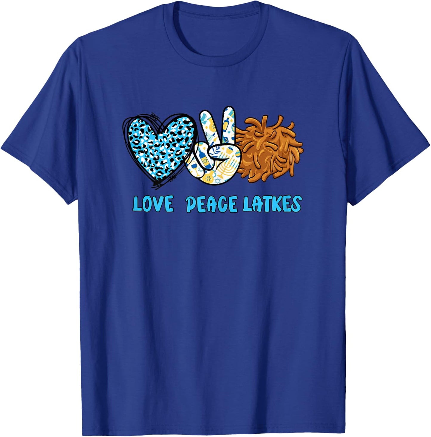 Love Peace Latkes Happy Hanukkah Chanukah Funny Jewish Gift T-Shirt - T-Shirt | Royal