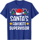 Santas Favorite Supervisor Christmas Matching Group Pajama T-Shirt - T-Shirt | Royal