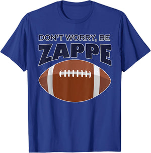Don't Worry Be Zappe America Football T-Shirt - T-Shirt | Royal