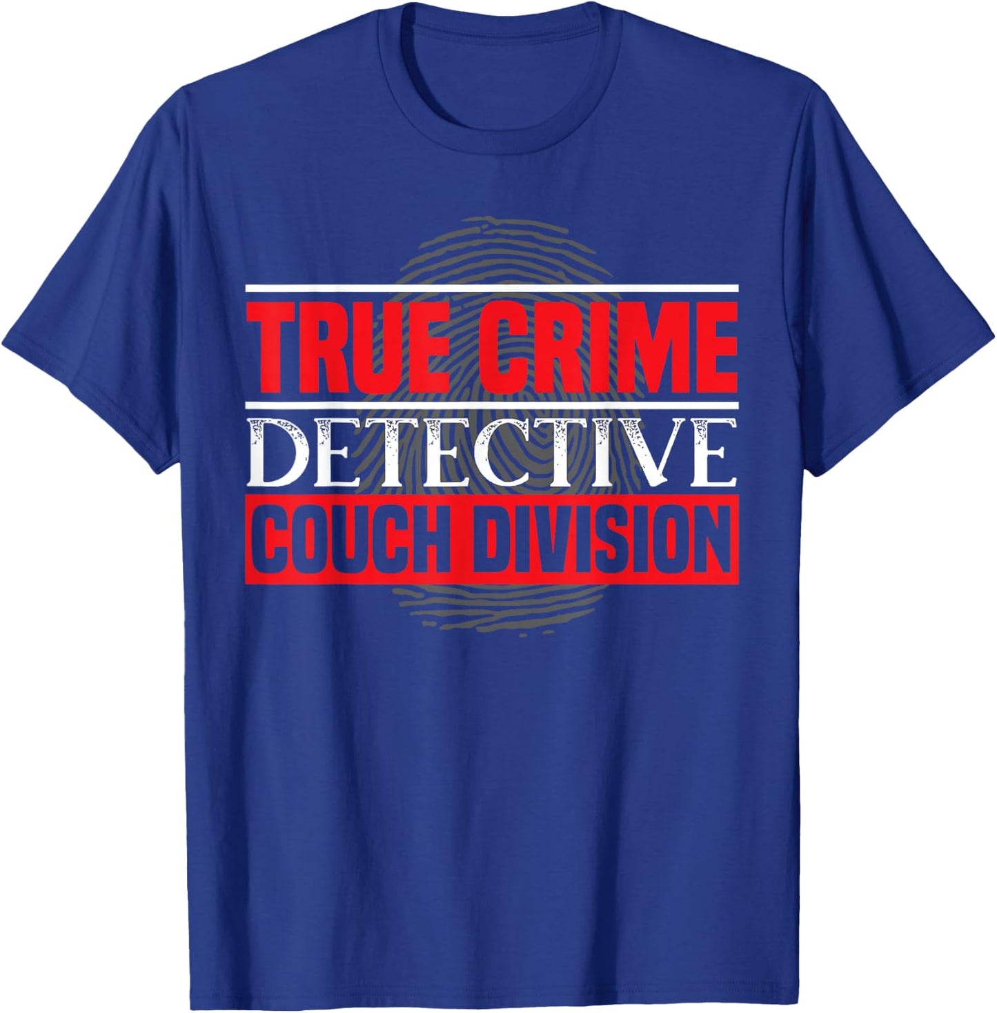 Documentary True Crime Lover SteMi Apparel -Adults Black True Crime Detective Couch Division T-Shirt - T-Shirt | Royal