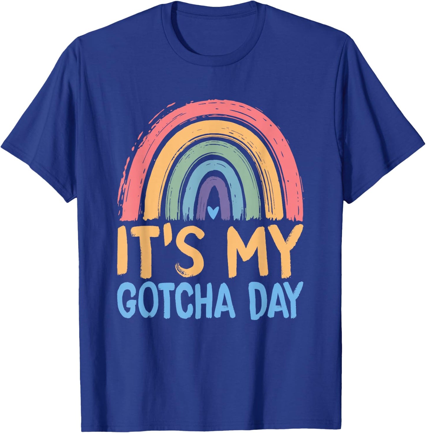 It's My Gotcha Day Kids Adoption Announcement Graphic T-Shirt - T-Shirt | Royal