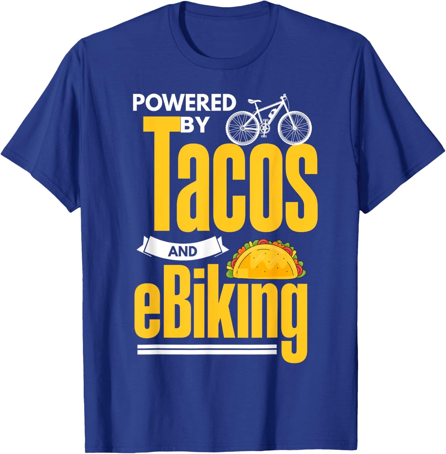 E-Biker Shirt Funny Taco Lover EBike Electric Bike E-Biking T-Shirt - T-Shirt | Royal