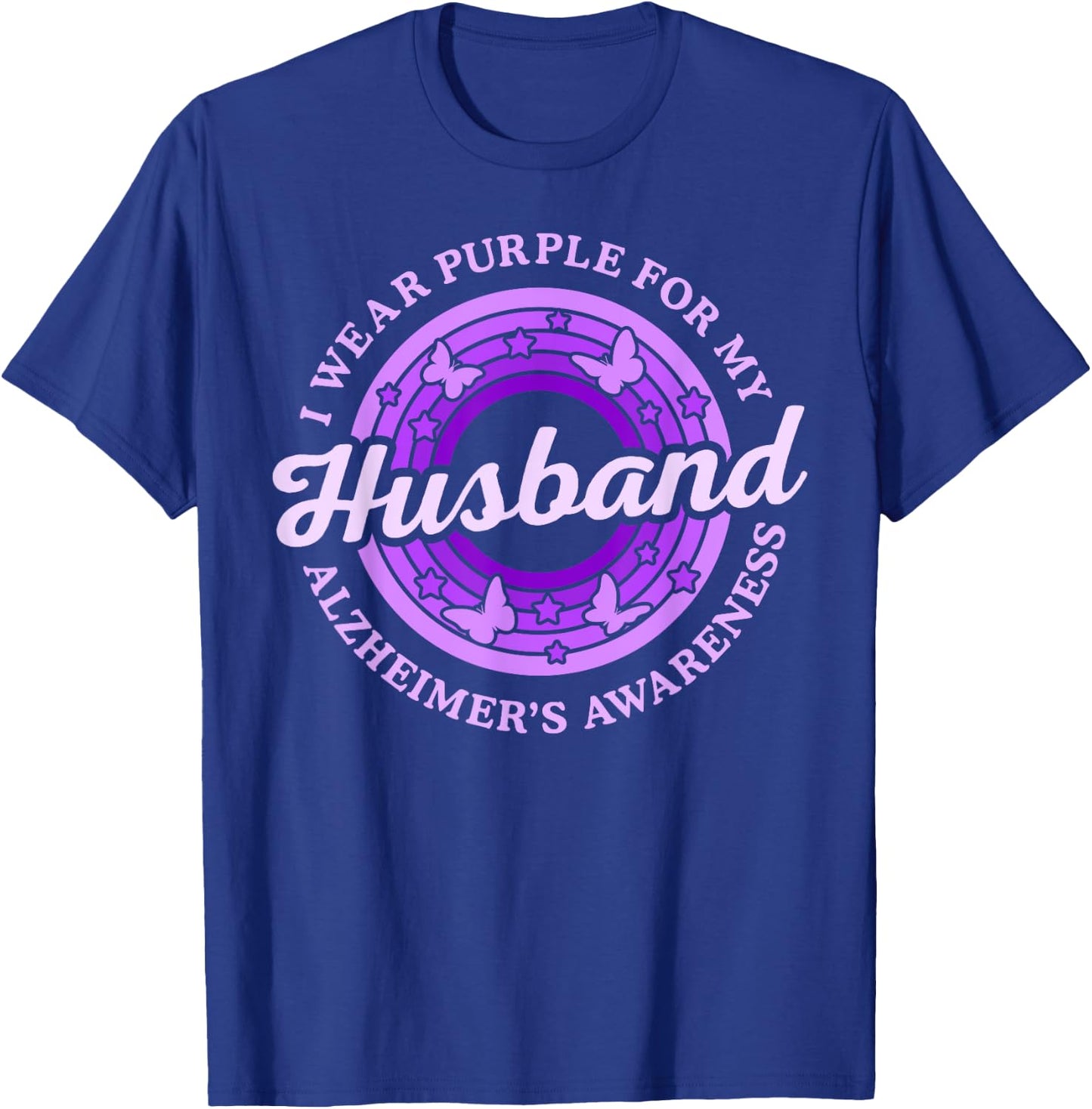 I Wear Purple For My Husband Alzheimer's Awareness Day Month T-Shirt - T-Shirt | Royal