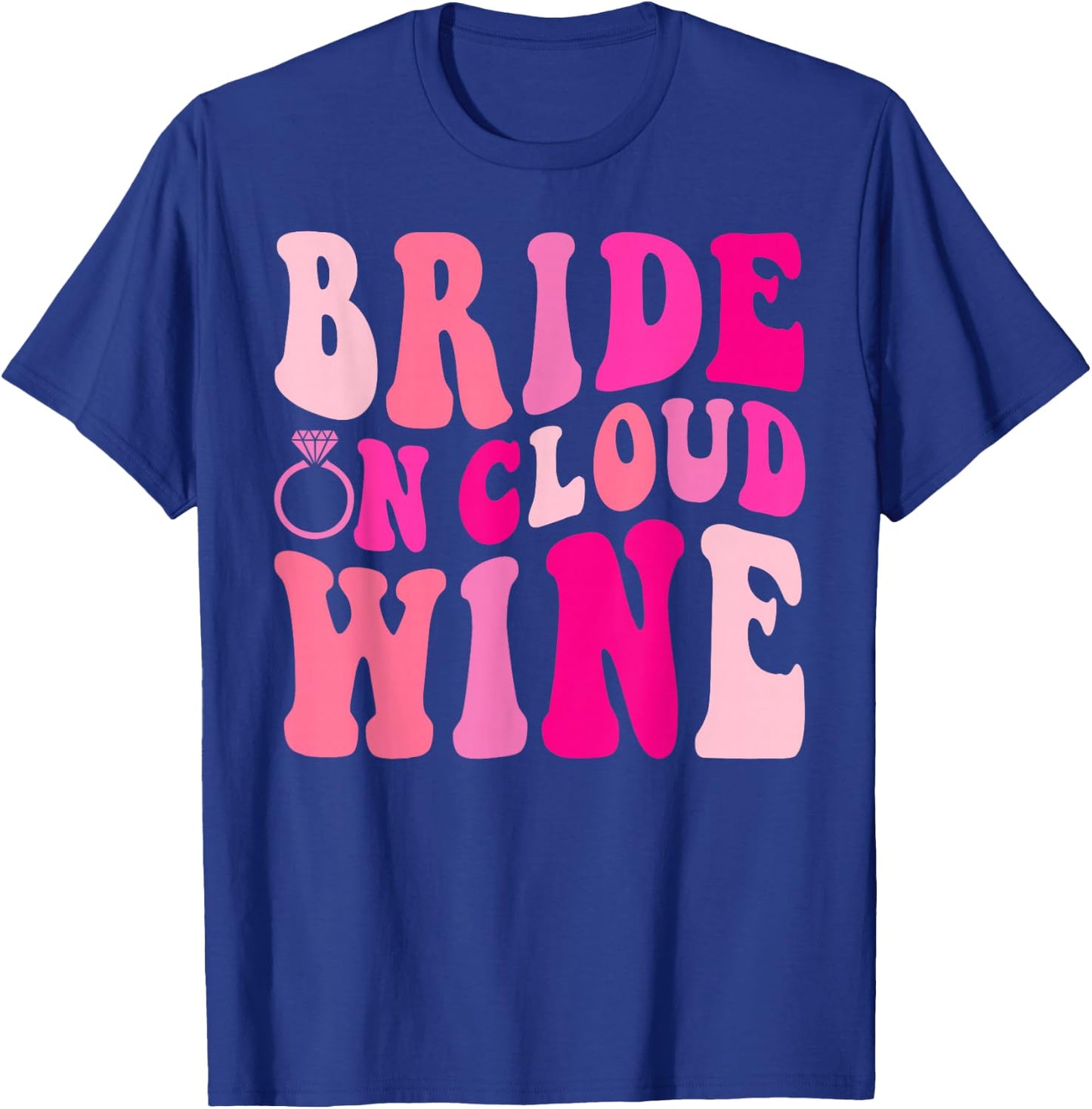 Bride On Cloud Wine Drinking Groovy Bachelorette Party T-Shirt - T-Shirt | Royal
