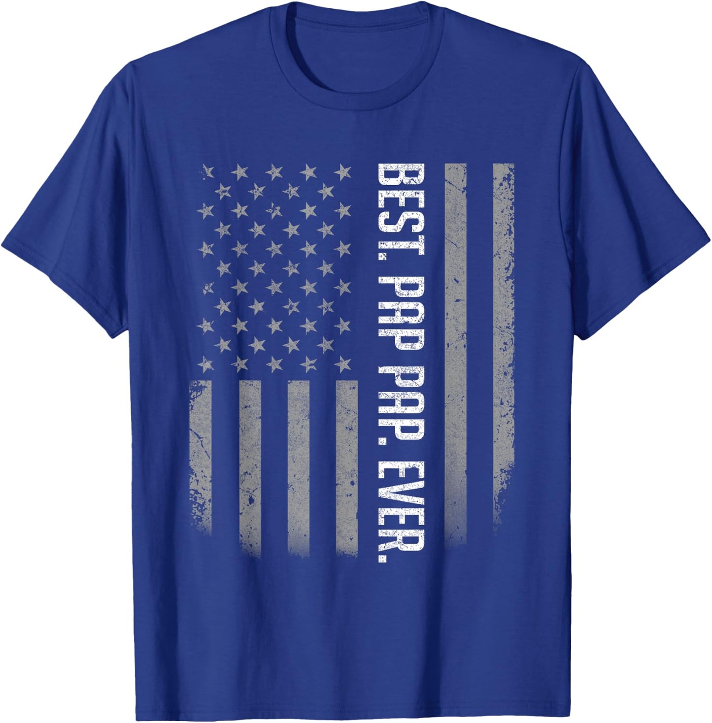 Best Pap Pap Ever American Flag Shirt Gift Father's Day T-Shirt - T-Shirt | Royal
