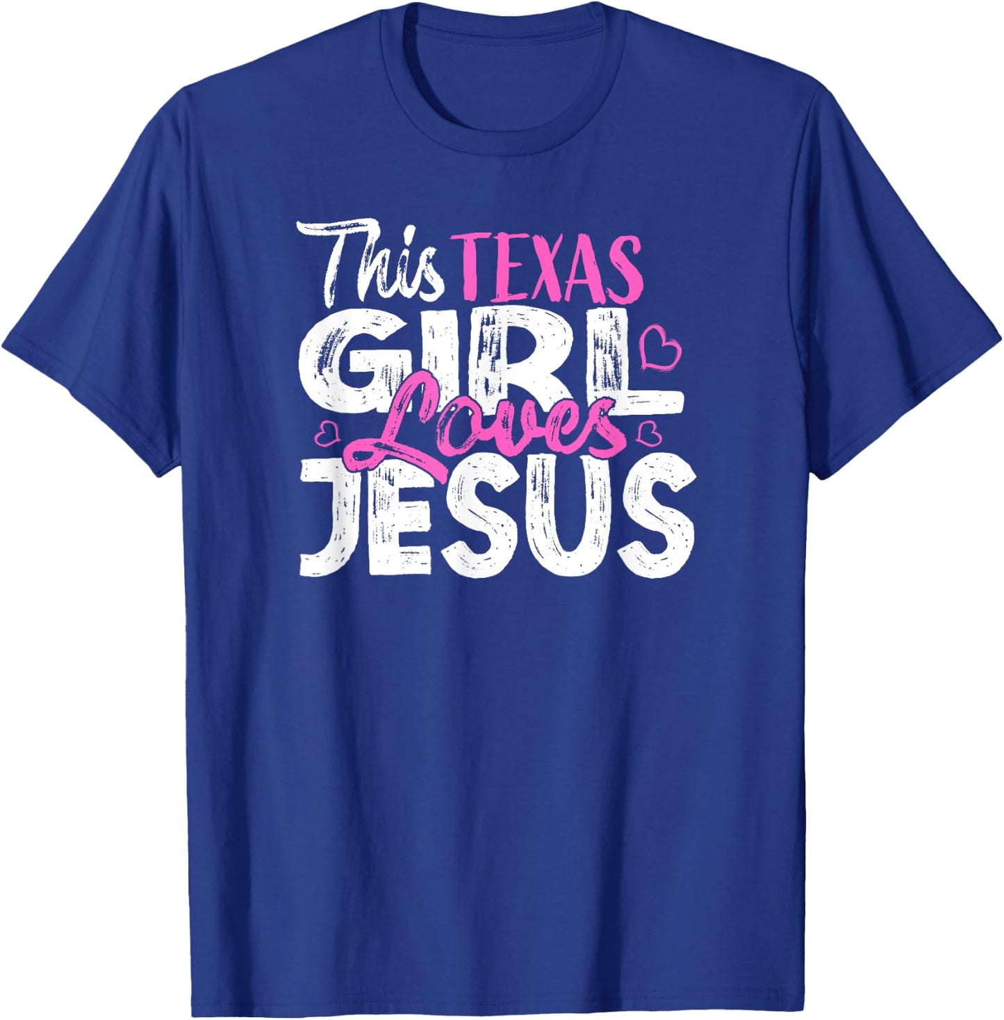 This Texas Girl Loves Jesus T-Shirt - T-Shirt | Royal