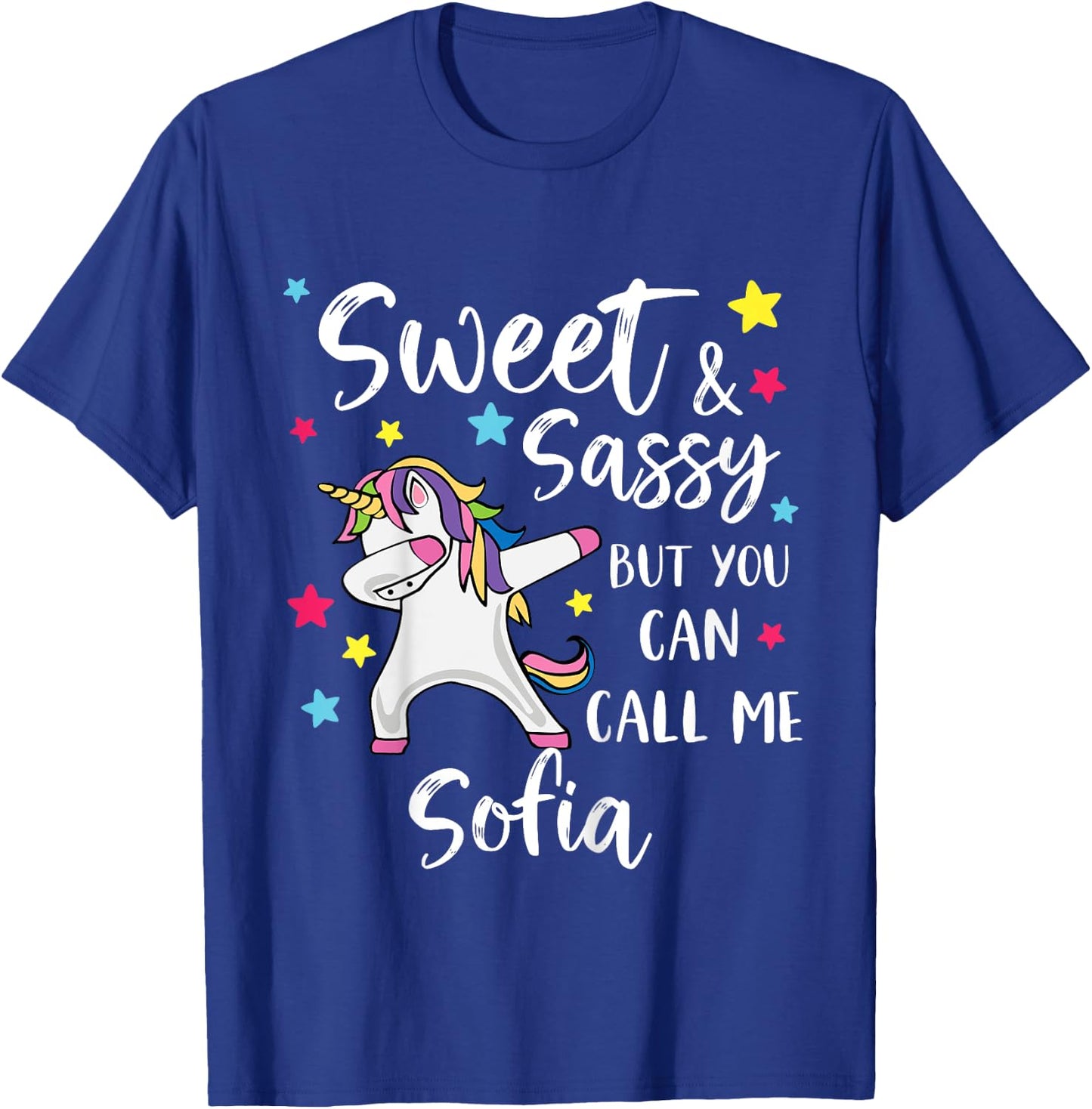 Kids Sweet And Sassy But You Can Call Me Sofia Personalized Name T-Shirt - T-Shirt | Royal