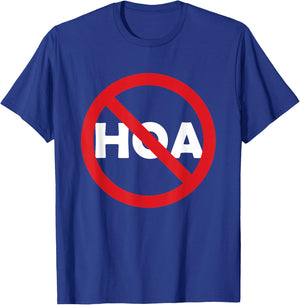 No HOA, Anti HOA T-Shirt - T-Shirt | Royal