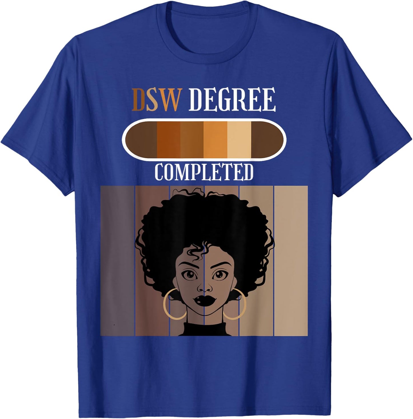 Doctor of Social Work DSW Degree Completed Black Afro T-Shirt - T-Shirt | Royal