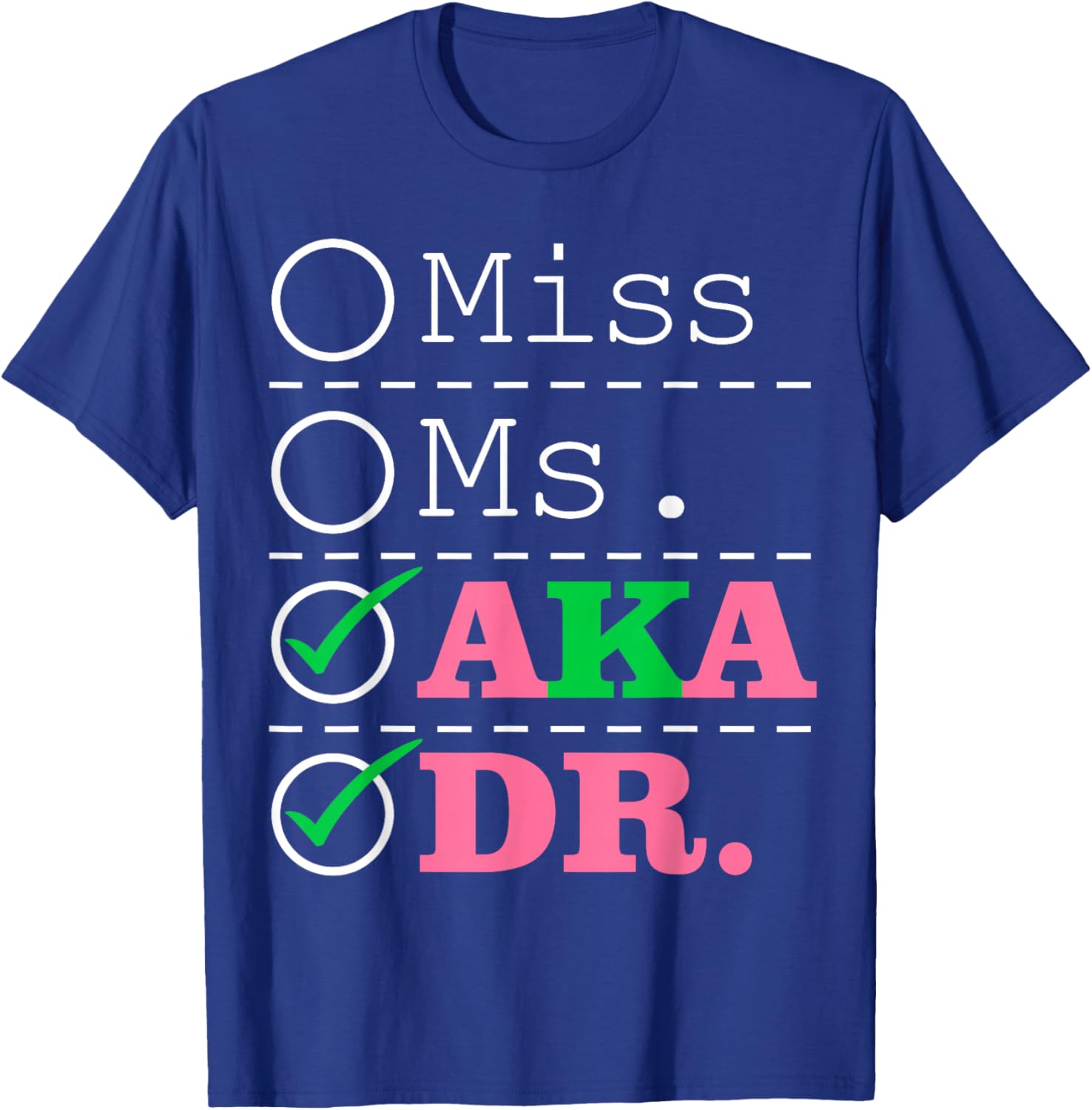 AKA Doctor Medical Worker Appreciation Graduation T-Shirt - T-Shirt | Royal