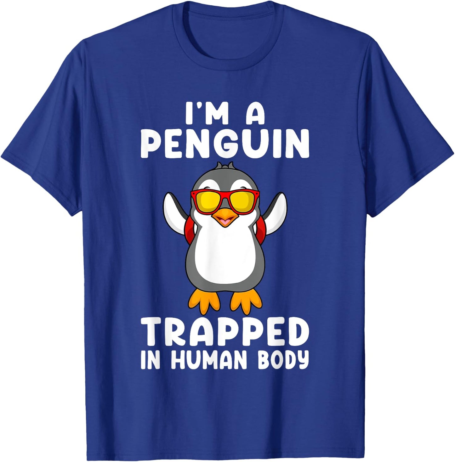 I'm A Penguin Trapped In Human Body Penguin Bird T-Shirt - T-Shirt | Royal