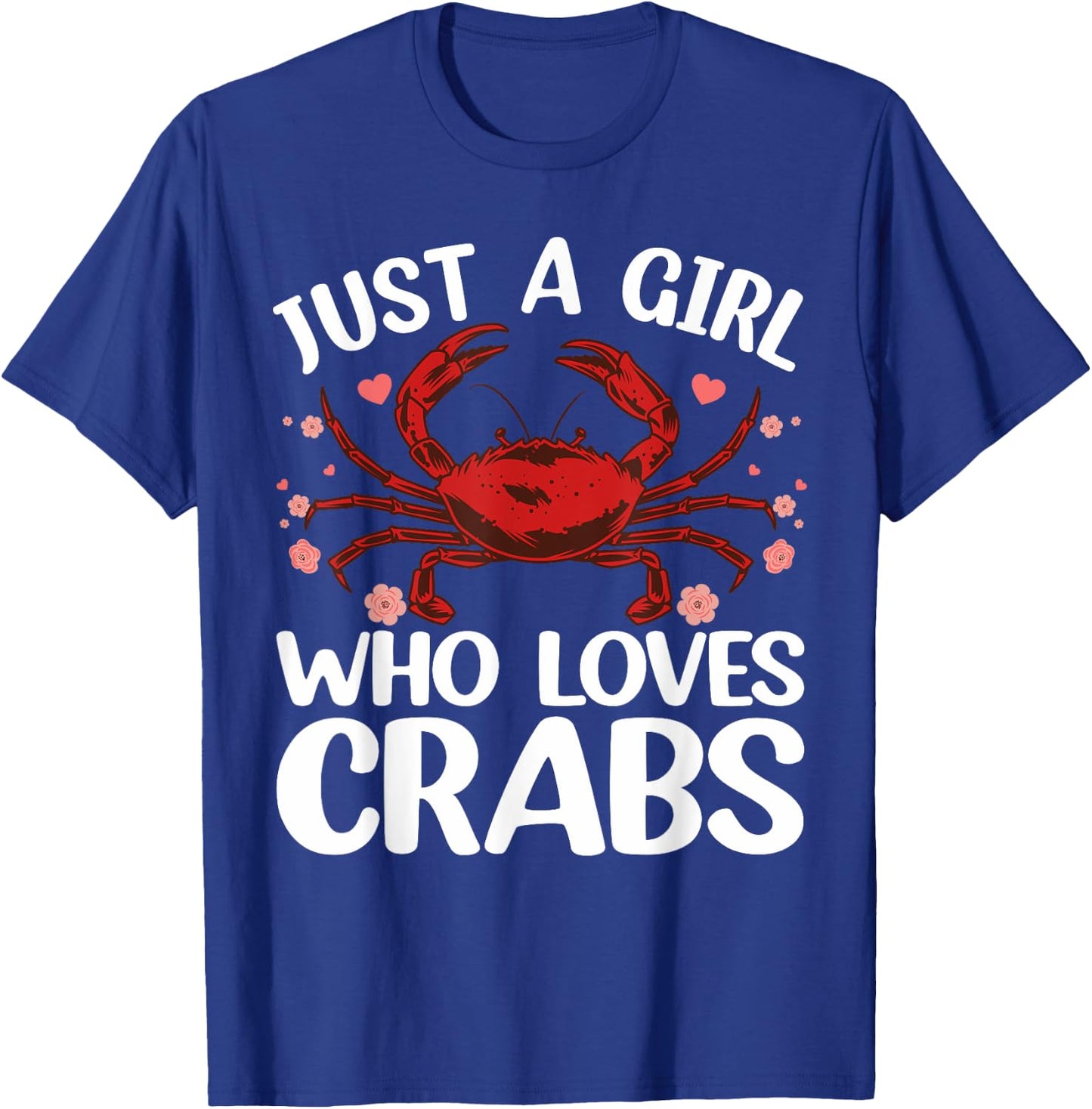 Cool Crab Girls Crab Eating Lover Lobster Crabbing T-Shirt - T-Shirt | Royal