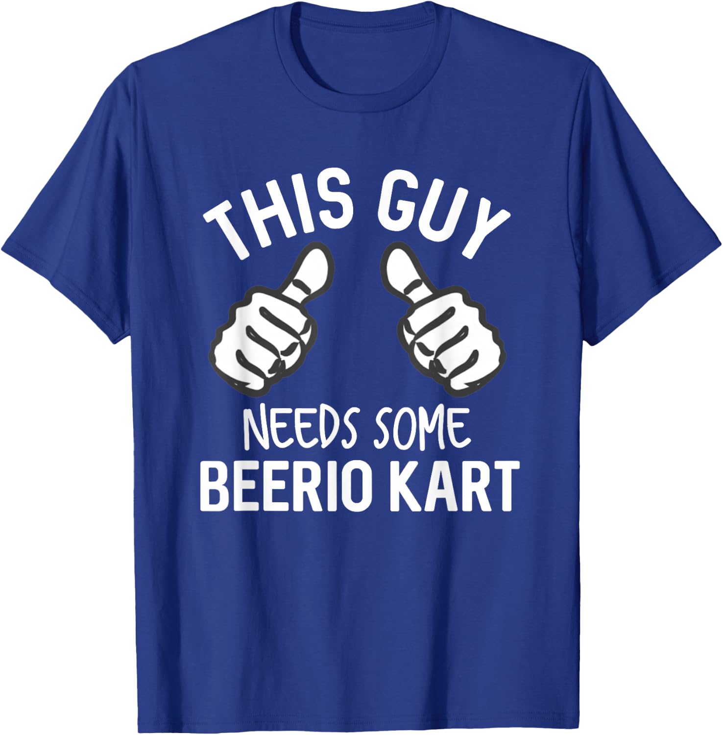 This Guy Needs Some Beerio Kart Funny Beer Party Supplies T-Shirt - T-Shirt | Royal