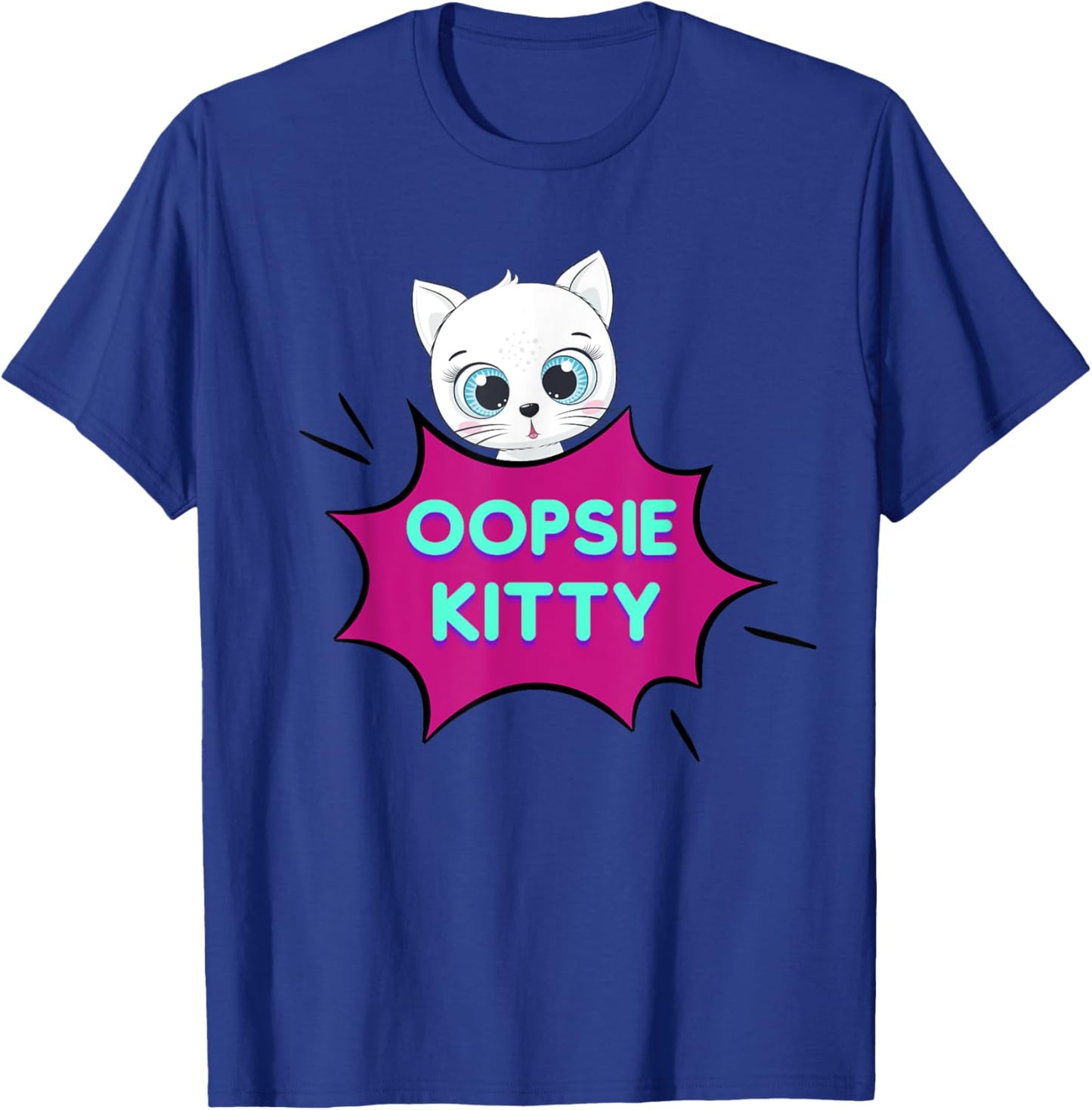 Oopsie Kitty T-Shirt - T-Shirt | Royal