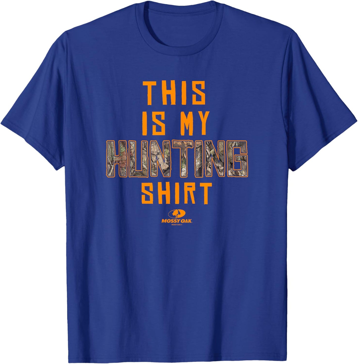 Mossy Oak This Is My Hunting Shirt Camouflage Fill Logo T-Shirt - T-Shirt | Royal