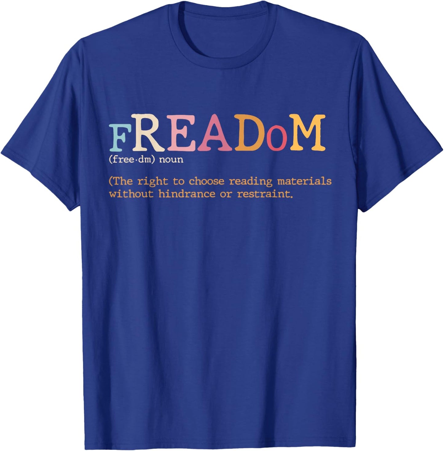 Freadom Definition, Freadom Reading, I Read Banned Books T-Shirt - T-Shirt | Royal