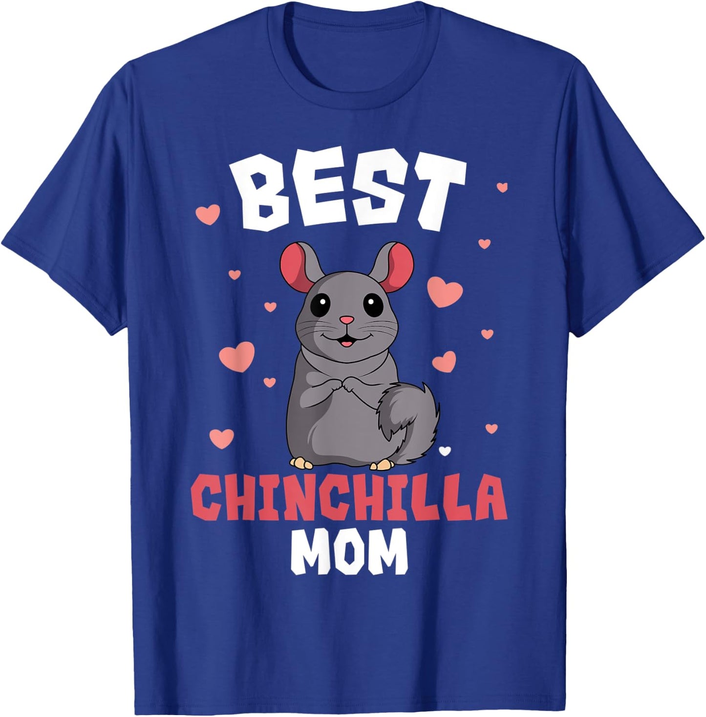 Chinchilla Mom Owner Pet Rodent Veterinarian Mother's Day T-Shirt - T-Shirt | Royal