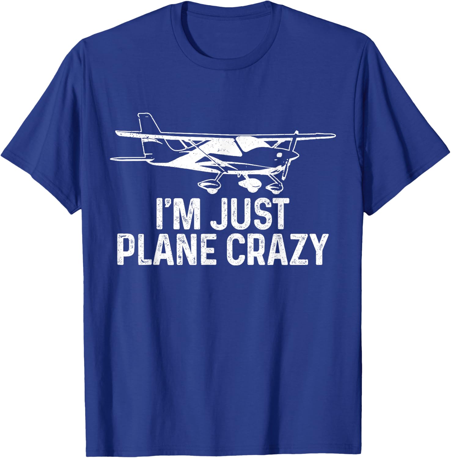 Airplane Pilot I'm Just Plane Crazy Funny Aviation Pilot T-Shirt - T-Shirt | Royal