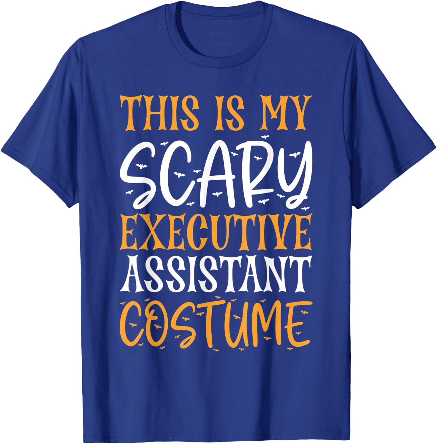 This Is My Scary Executive Assistant Costume Funny Halloween T-Shirt - T-Shirt | Royal