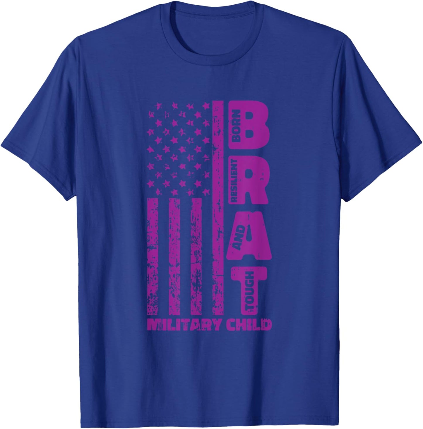 Military Child Boy Girls Brat Born Resilient And Tough T-Shirt - T-Shirt | Royal