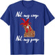 Not My Coop Not My Poop Not Today Funny Cute Chicken Glasses T-Shirt - T-Shirt | Royal
