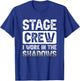 Theater Tech Stage Crew I Work In The Shadows Stage Crew T-Shirt - T-Shirt | Royal