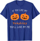 If You Like My Pumpkins You'll Love My Pie Sexy Halloween T-Shirt - T-Shirt | Royal