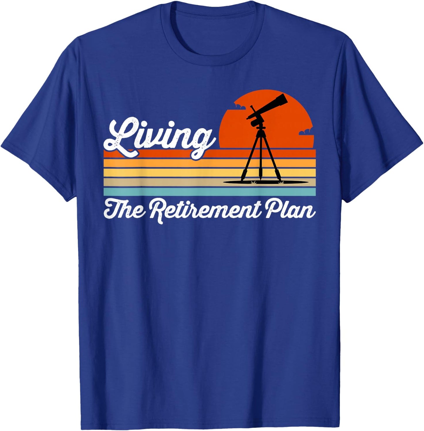Retirement Plan Sky Observing Telescope Astronomy Fan T-Shirt - T-Shirt | Royal